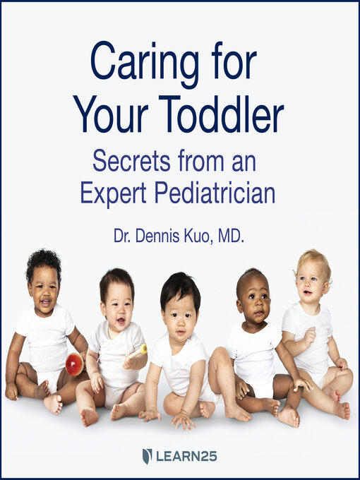 Title details for Caring for Your Toddler by Dennis Kuo - Wait list